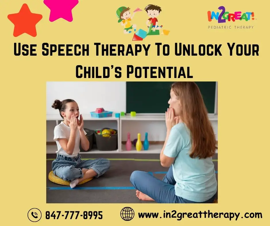 Use Speech Therapy To Unlock Your Child's Potential (1)