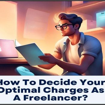 Here's How to Decide Your Rates as a Freelancer