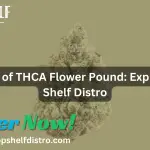 THCA flower pound
