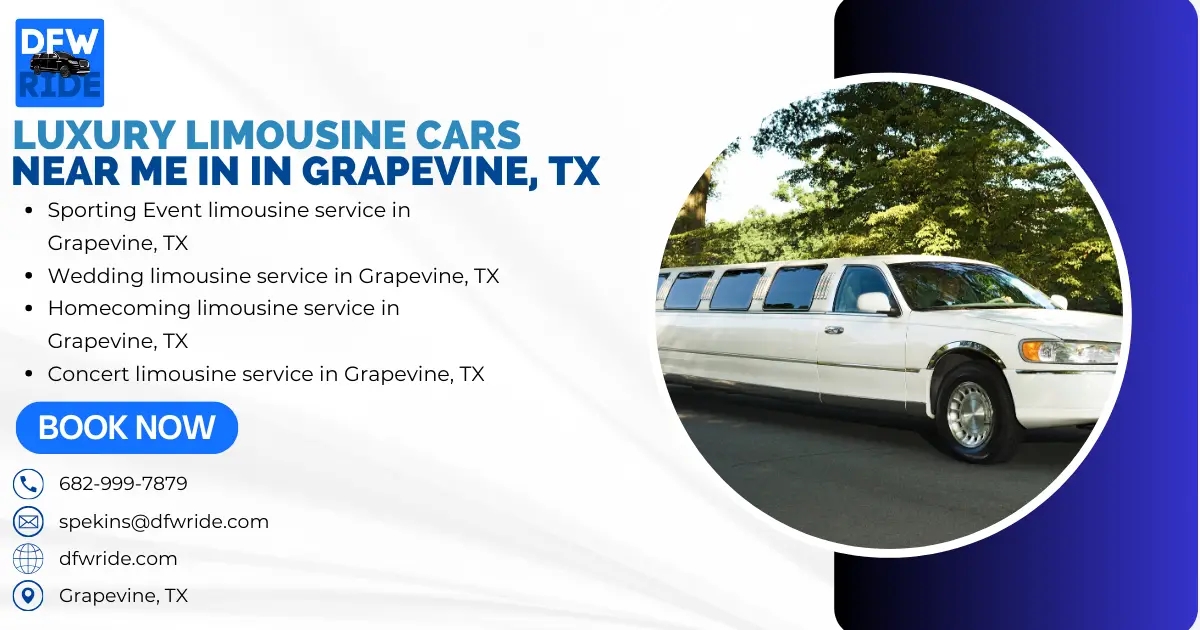 Limousine Service Near Me in Grapevine, TX