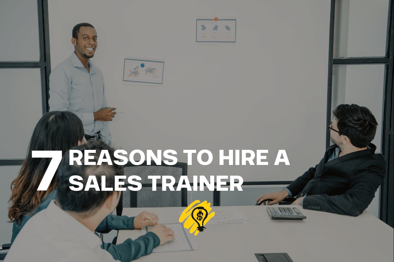 7 Signs You Need an Outsourced Sales Trainer