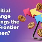 Are Initial Exchange Offerings the New Frontier of Token
