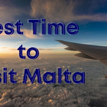 Best Time to Visit Malta