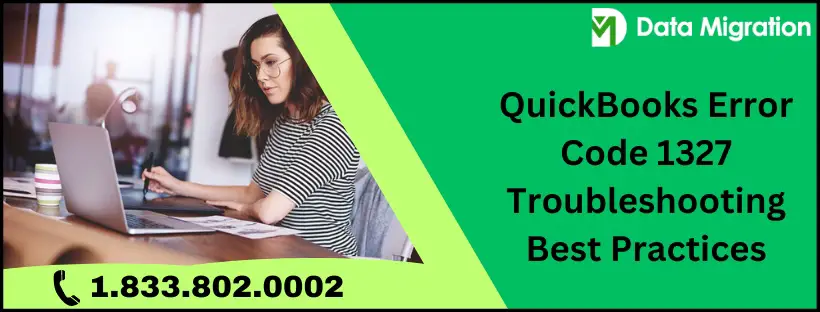 Comprehensive Guide for Fixing QuickBooks Error Code 1327