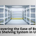 Discovering the Ease ofBolt Free Shelving System in UAE