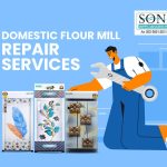 Domestic Flour Mill Repair Services - Sonar Appliances