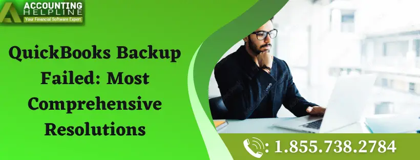 Easy Steps to Fix QuickBooks Backup Failed Issue