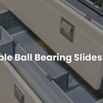 Exploring Reliable Ball Bearing Slides at Harrison