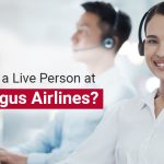 How-Do-I-Speak-To-a-Live-Person-at-Aer-Lingus-Airlines