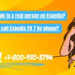 How do I talk to a real person on Expedia