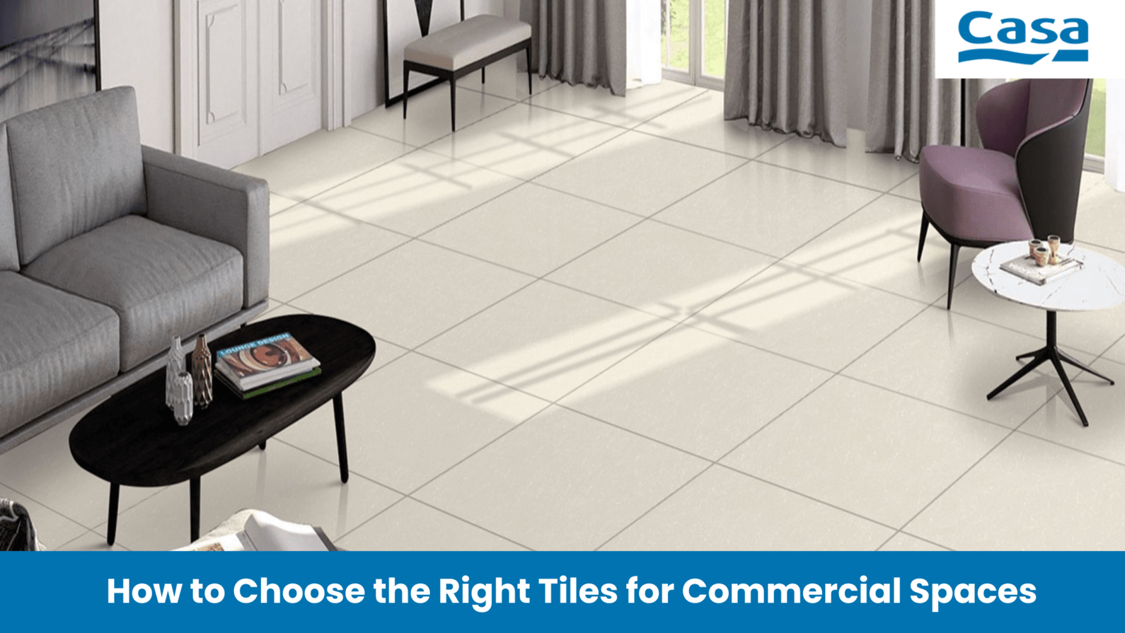 How to Choose the Right Tiles for Commercial Spaces (1)