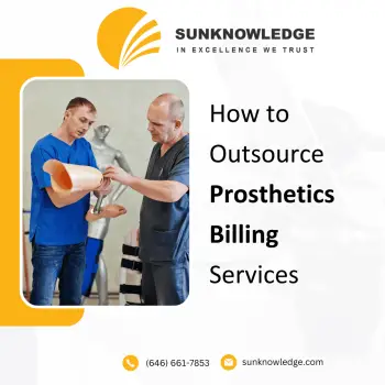 How to Outsource Prosthetics Billing Services (1)