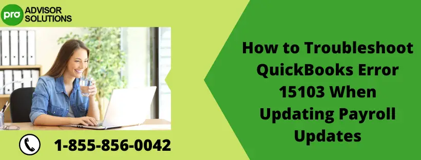 Instant Method To Fix QuickBooks Error Message 15103