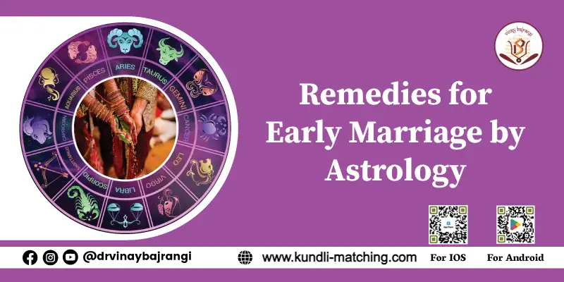 Remedies for Early Marriage by Astrology (1)