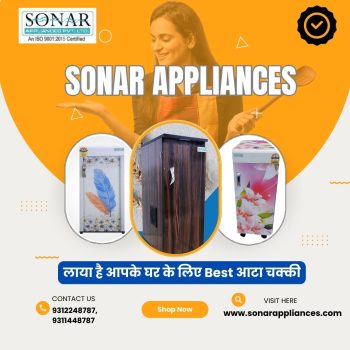 Sonar Appliances laya h aapke Ghar ke Liye Best Atta Chakki