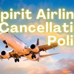 Spirit Airlines Cancellation Policy