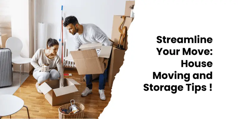 Streamline Your Move House Moving and Storage Tips ! (1) (1) (1) (1) (1) (1)