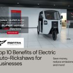 Top 10 Benefits of Electric Auto-Rickshaws for Businesses
