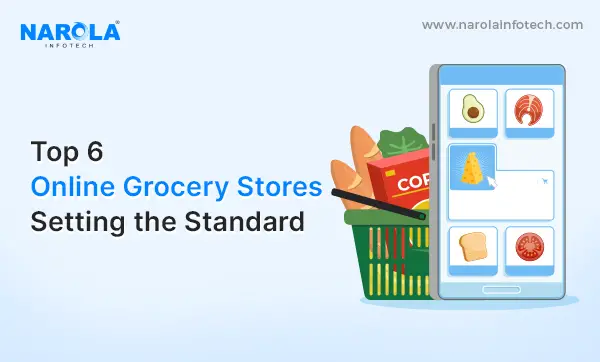 Top 6 Online Grocery Stores Setting the Standard