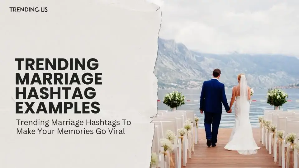 Trending-Marriage-Hashtag-Examples