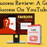 Tube Success Review