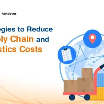 handover-strategies-to-reduce-supply-chain-and-logistics-costs