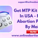 Get MTP Kit online in USA - Find Abortion Pill kit -by-Mail