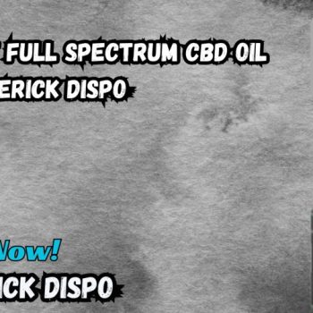 Benefits of Full Spectrum CBD Oil with Maverick Dispo (1)