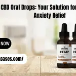 CBD Oral Drops Your Solution for Pain and Anxiety Relief-min