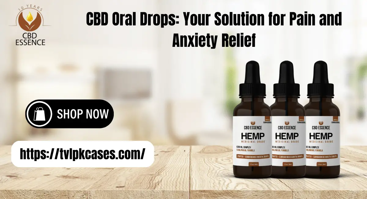 CBD Oral Drops Your Solution for Pain and Anxiety Relief-min