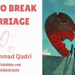 Dua To Break Marriage (1)