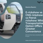 E-rickshaw vs CNG rickshaw vs Petrol rickshaw Which Transportation Option Offers Greater Convenience