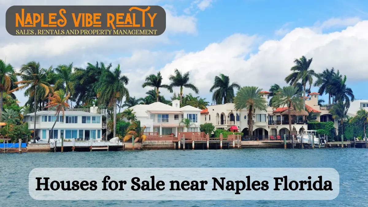 Houses for Sale near Naples Florida Blog F 18 April
