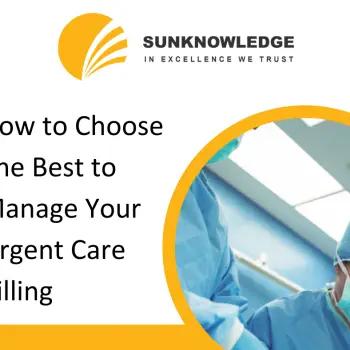 How to Choose The Best to Manage your Urgent Care Billing
