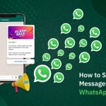 How to Send 1000 Messages at Once in WhatsApp