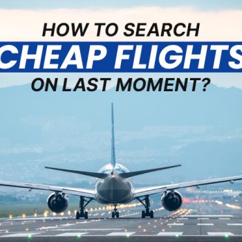How-to-search-cheap-flights-on-last-moment