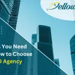 Key Things You Need to Know Selecting an SEO Agency