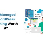 Is managed wordpress hosting worth it
