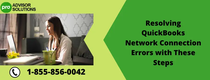 Learn How to Fix QuickBooks Network Connection Errors - Copy