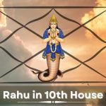 Rahu in 10 house
