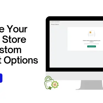 Enhance Your Shopify Store with Custom Product Options
