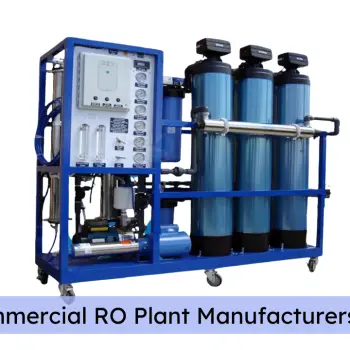 Top 5 Commercial RO Plant Manufacturers In Noida