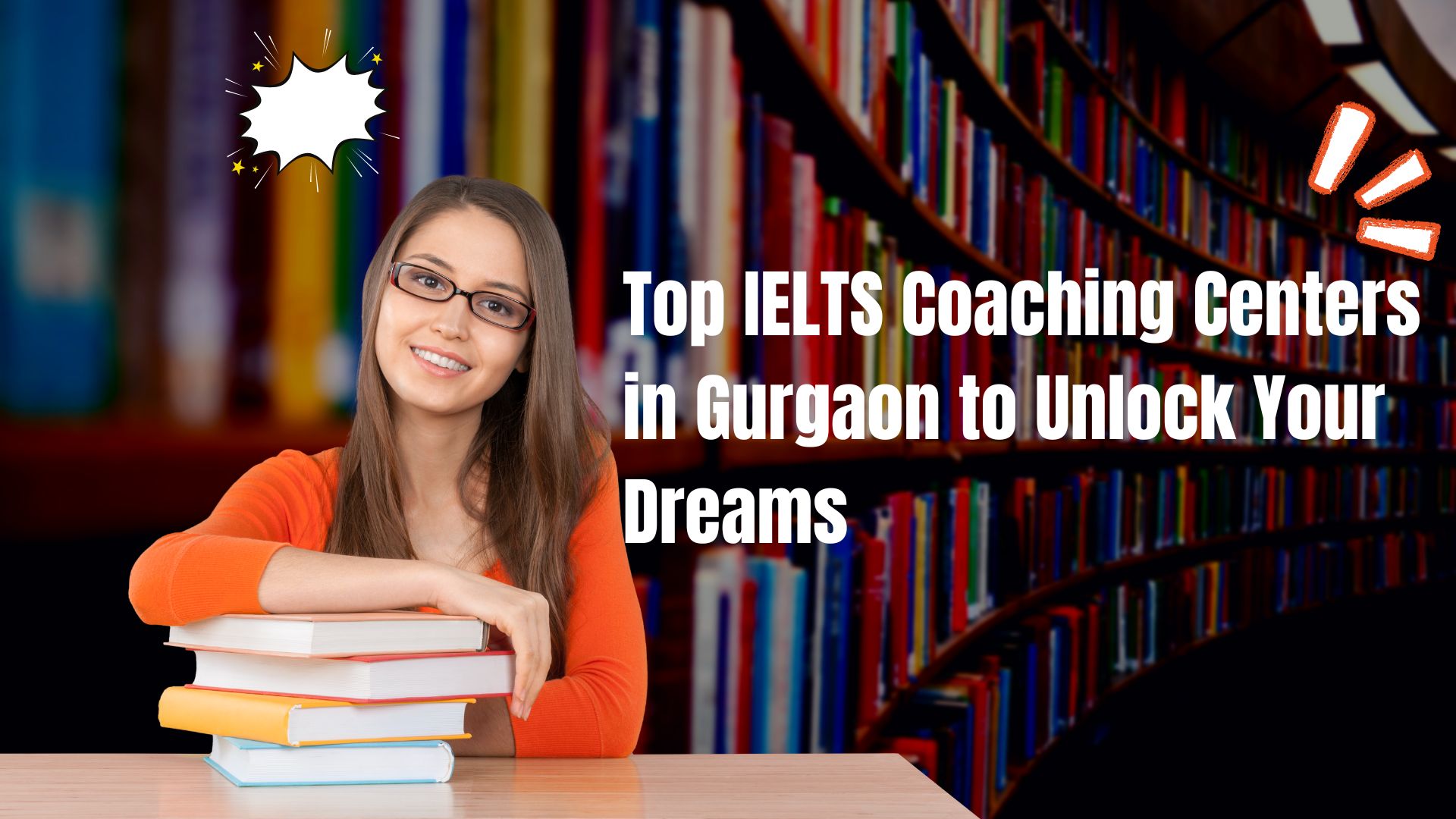 Top IELTS Coaching Centers in Gurgaon to Unlock Your Dreams