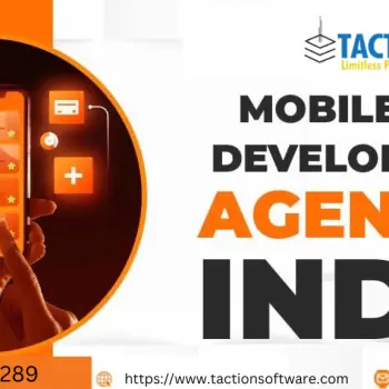 Top-Rated Mobile App Development Agency in India  Taction Software