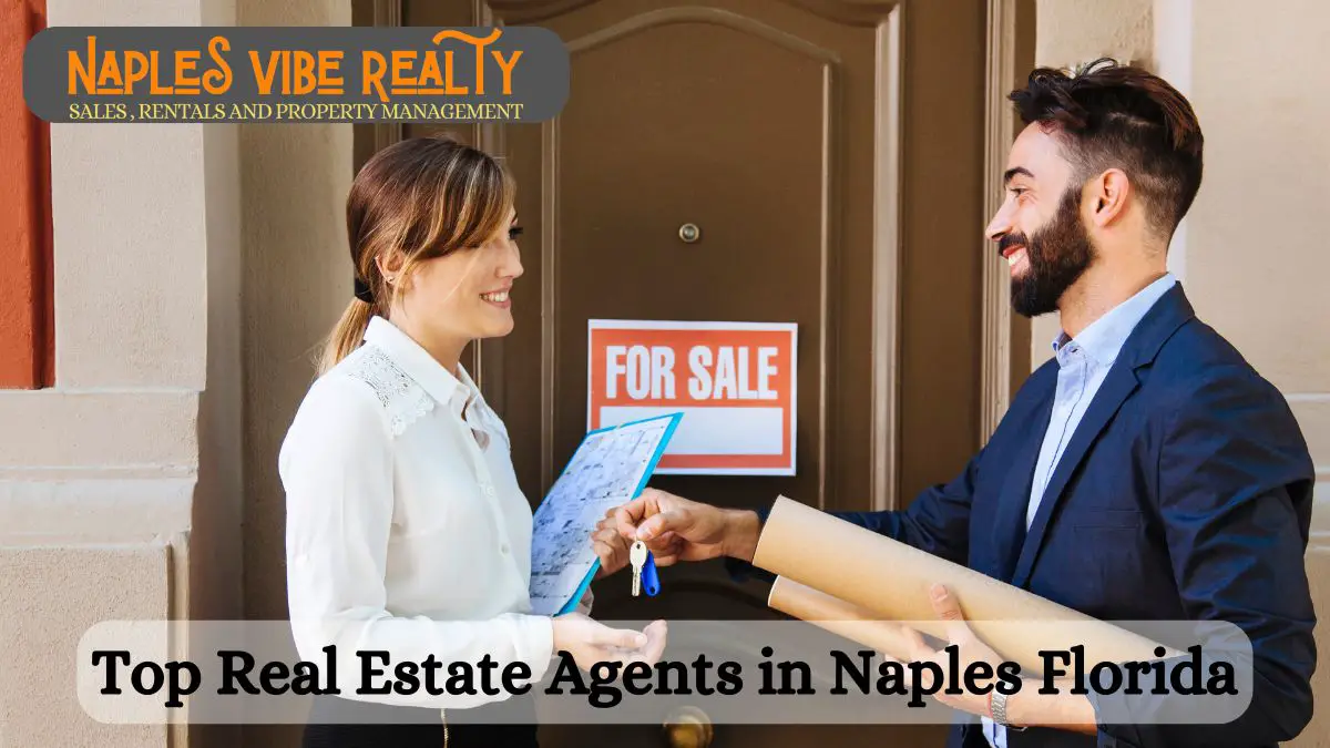 Top Real Estate Agents in Naples Florida Blog F Img 17th April