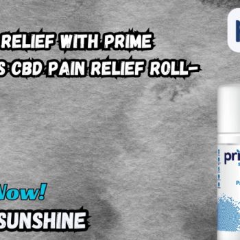 Ultimate Relief with Prime Sunshine's CBD Pain Relief Roll-On