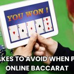 5 Mistakes to Avoid When Playing Online Baccarat