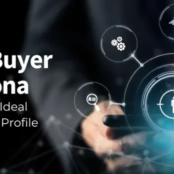 B2B Buyer Personas vs. Customer Profiles