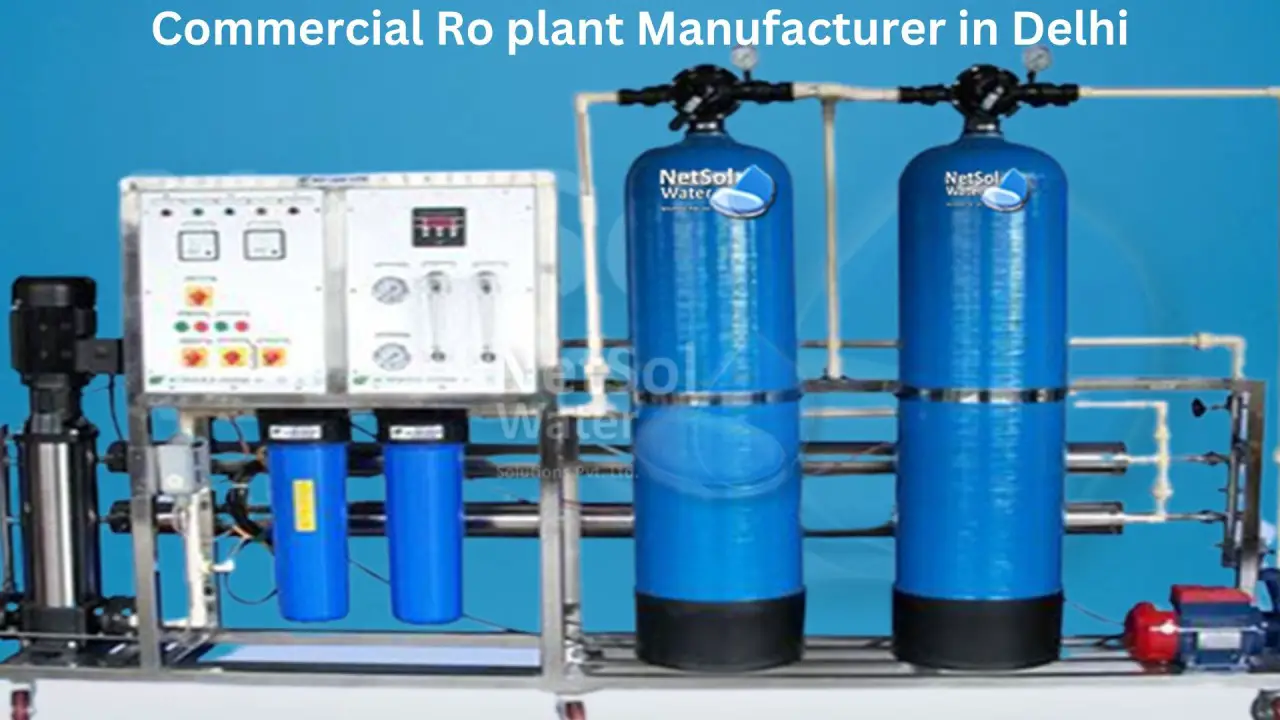 Commercial RO Plant Manufacturer in Delhi