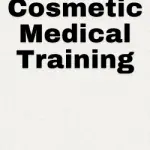 Cosmetic Medical Training